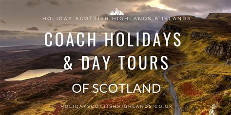 best coach holidays to scotland.